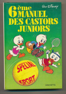 Le 6ème Manuel Des Castors Juniors Walt Disney Copyright 1980 Dépôt Légal 0945 2ème Trimestre 1980 Spécial Sport - Disney