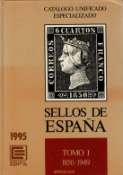 Catálogo Unificado Especializado Sellos De España Tomo 1 1850-1949 Del 1995 Edifil - Espagne