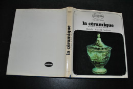 ERNOULD-GANDOUET La Céramique En France Au XIXè Siècle GRUND 1969 Marques Cachets Poterie Faience Fine Porcelaine Grès - Otros & Sin Clasificación