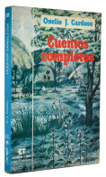 Cuentos Completos - Onelio J. Cardoso - Literatura
