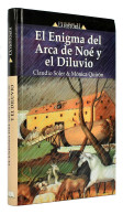 El Enigma Del Arca De Noé Y El Diluvio - Claudio Soler, Mónica Quirón - Histoire Et Art