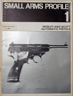 SMALL ARMS PROFILE 1-WEBLEY AND SCOTT AUTOMATIC PISTOLS - Armada/Guerra