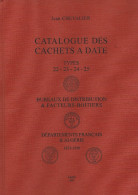 CATALOGUE DES CACHETS A DATE J. CHEVALIER - Oblitérations