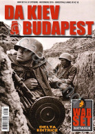 I Libri Di War Set N. 67 - R. Roggero - Da Kiev A Budapest - Ed. 2016 - Sonstige & Ohne Zuordnung