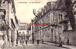 CPA SAINT CALAIS - LA SOUS PREFECTURE - Saint Calais