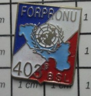 3317 Pin's Pins / Beau Et Rare / MILITARIA / FORPRONU 403e BSL - Militaria