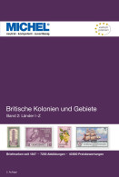 Michel Katalog Britische Kolonien Und Gebiete Band 2: I-Z Neu - Grande-Bretagne