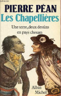 Les Chapellières - Une Terre, Deux Destins En Pays Chouan. - Péan Pierre - 1987 - Pays De Loire