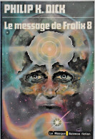 Le Message De Frolix 8 - Philip K. Dick - Le Masque Fantastique