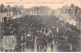 COURTALAIN - La Sainte Catherine - La Place Du Ballet Et La Foire Aux Poulains - état - Courtalain