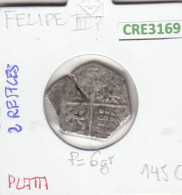 CRE3169 MONEDA ESPAÑA FELIPE III? 2 REALES VER DESCRIPCION EN FOTO  - Autres & Non Classés