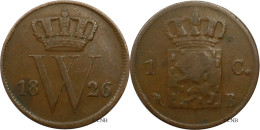 Pays-Bas - Royaume-Uni - Guillaume Ier - 1 Cent 1826 B - TB/VF30 - Mon5828 - 1815-1840 : Willem I
