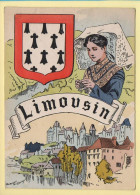 Province : LE LIMOUSIN / Blason / Costume / Folklore / Illustrateur (voir Scan Recto/verso) - Limousin