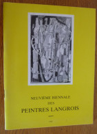 Catalogue De La Neuvième Biennale PEINTRES LANGROIS (1985)  40 Pages + Publicités (exemplaire Numéroté) - Champagne - Ardenne