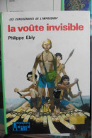 Livre La Voûte Invisible Par Philippe Ebly Conquérants De L'Impossible N°9 Bibliothèque Verte - Biblioteca Verde