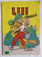 ESPIEGLE LILI 7 - LILI TRAVAILLE-  AL. G. EDITION SPE JEUNESSE JOYEUSE 1T1978 - Lili L'Espiègle