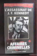 VHS L'assassinat De J.F. Kennedy Raconté Par Yves Rénier Série Affaires Crimes Reportage Documentaire - Documentari