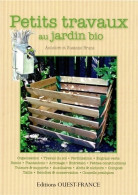 Petits Travaux Au Jardin Bio (2010) De Annelore Bruns - Giardinaggio