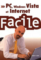 Le PC, Windows Vista Et Internet Facile (2009) De Henri Lilen - Informatica