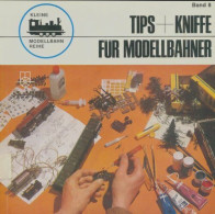 Tips + Kniffe Für Modellbahner (1972) De Gernot Balcke - Modellismo