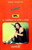 La Panthère Se Jette à L'eau (1971) De René Charvin - Anciens (avant 1960)