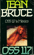 OSS 117 à Mexico (1972) De Jean Bruce - Old (before 1960)