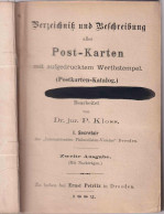 Verzeichnis Und Beschreibung Aller Post-Karten Mit Aufgedrucktem Werthstempel Von Dr. Jur. P. Kloss, Dresden 1882 - Autres & Non Classés