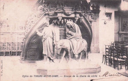 Chievres - église  De TONGRE - NOTRE DAME - Groupe De La Chaire De Vérité - Chievres