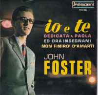 JOHN FOSTER  - FR EP - IO E TE + 3 - Andere - Italiaans