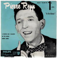 PIERRE REPP   A Propos Des 3 Baudets     PHILIPS 432.038 BE - Comiques, Cabaret