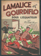 ALBUM BD A PERRE LAMALICE ET GOURDIFLO Sous L Equateur Eo 1953 Rouff -   Toto 0104 - Autres & Non Classés