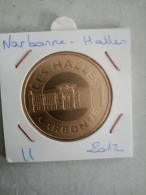 Médaille Touristique Monnaie De Paris 11 Halles Narbonne 2012 - 2012