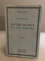 Lettre De Nuit La Vie Donnée - Other & Unclassified