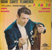 CHAMACO (A LA GUITARE : ALFREDO CABRERA) - GRAN CANTE FLAMENCO - FR EP - TARANTO + 3 - Autres - Musique Espagnole