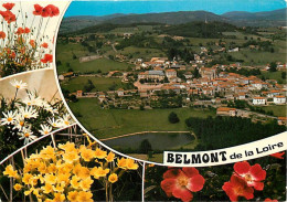 42 - Belmont De La Loire - Multivues - Fleurs - CPM - Voir Scans Recto-Verso - Belmont De La Loire