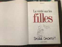 La Vérité Sur  Les Filles EO DEDICACE BE Albin Michel 06/2002 Monsieur (BI2) - Dédicaces