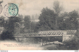 87 AIXE SUR VIENNE CHATEAU DE LA ROCHE ET PONT DU CHEMIN DE FER - Aixe Sur Vienne