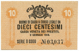 10 CENTESIMI CASSA VENETA DEI PRESTITI OCCUPAZIONE AUSTRIACA 02/01/1918 QFDS - Austrian Occupation Of Venezia