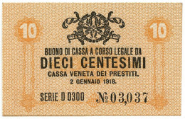 10 CENTESIMI CASSA VENETA DEI PRESTITI OCCUPAZIONE AUSTRIACA 02/01/1918 QFDS - Ocupación Austriaca De Venecia