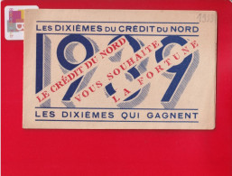 1939 Calendrier De Poche Illustré Billet Loterie Nationale Publicité Crédit Du Nord 12.4x7.5 Cms Be Trèfle 4 Feuilles - Formato Piccolo : 1921-40