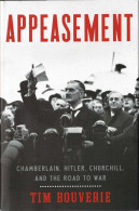 Appeasement. Chamberlain, Hitler, Churchill, And The Road To War - Madeleine Wickham, Kristin Hannah, Michelle Paver - Historia Y Arte