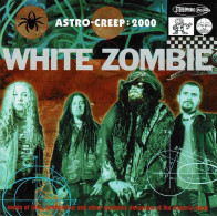 White Zombie - Astro-Creep: 2000 (Songs Of Love, Destruction And Other Synthetic Delusions Of The Electric Head). CD - Rock