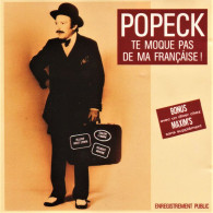 POPECK  TE MOQUE PAS DE MA FRANCAISE - Comiques, Cabaret