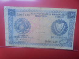 CHYPRE 250 MIL 1-09-1979 Circuler COTES:20-115$ (B.33) - Cyprus