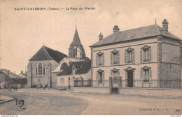 [89] SAINT-VALERIEN  - La Place Du Marché  Collection P. R.. CPA 1911 - Saint Valerien