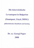 Die österreichische Levantepost In Bulgarien (Staatspost, Lloyd, DDSG) - Colonies Et Bureaux à L'Étranger