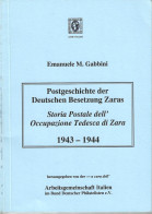 Postgeschichte Der Deutschen Besetzung Zaras 1943 - 1944 - Military Mail And Military History