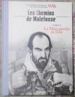 BD LES CHEMINS DE MALEFOSSE TOME X LA MAIN GAUCHE DE DIEU BARDET/DERMAUT HACHETTe - Chemins De Malefosse, Les