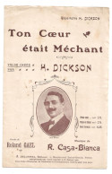 Repertoire H. DICKSON  " Ton Coeur était Méchant " VALSE CREEE H. DICKSON  4 Pages  (1568) Bon état - Jazz