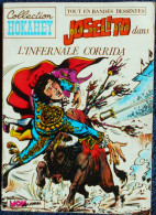 JOSÉLITO - Trimestriel N° 1 - " L'infernale Corrida " - Collection HOKAHEY - (  1979  ) . - Mon Journal